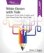 Write Better with Vale: Automate Your Style Guides and Lint Prose Like You Lint Code by Brian P. Hogan, Susannah Davidson