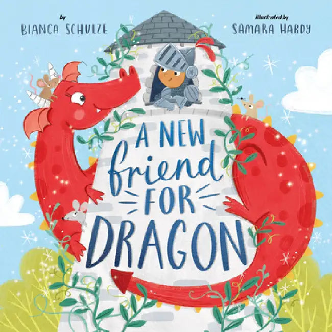 A New Friend for Dragon by Schulze, Bianca
