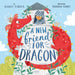 A New Friend for Dragon by Schulze, Bianca