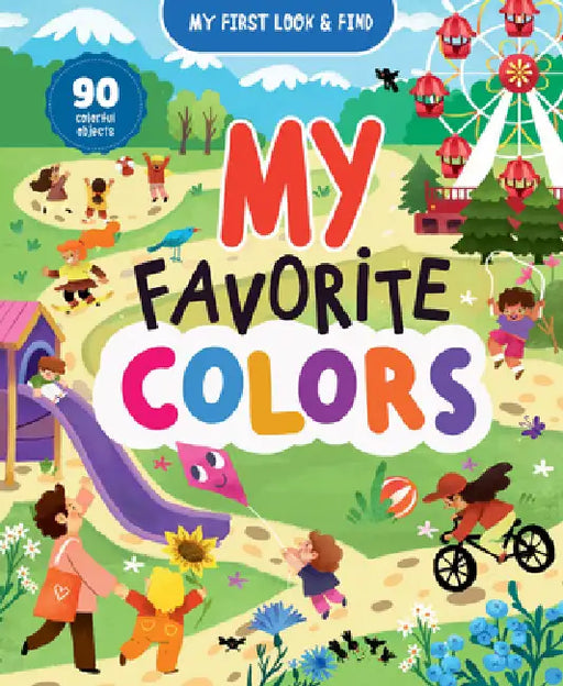 My First Look & Find: My Favorite Colors by Clever Publishing, Dinara Galieva, Lida Danilova