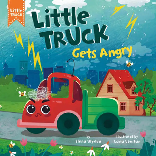 Little Truck Gets Angry by Lana Levitan, Clever Publishing, Elena Ulyeva