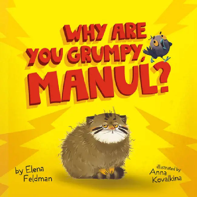 Why Are You Grumpy, Manul? by Anna Kovalkina, Elena Feldman, Clever Publishing