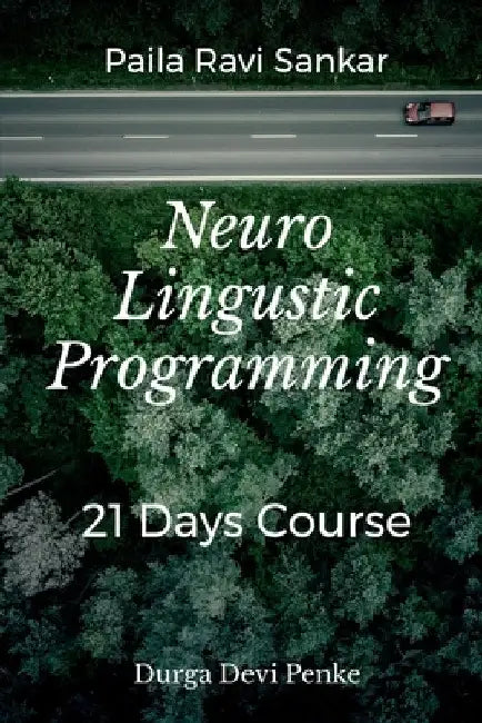 Neuro Linguistic Programming by Surya Nair