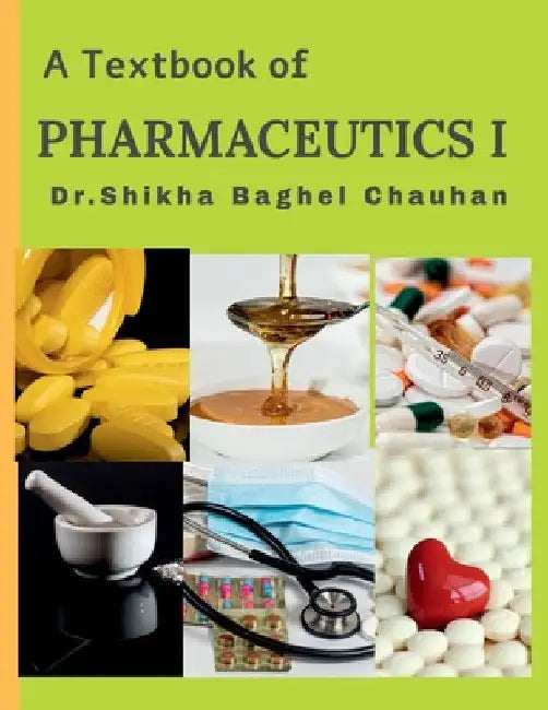 A Textbook of Pharmaceutics I by Shikha