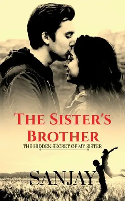 The Sister's Brother by Sanjay Panwar