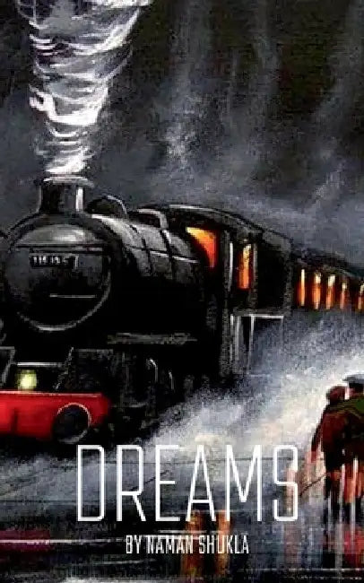 Dreams by Naman Shukla