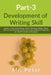 Development of Writing Skill, Part-3 by Peter