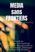Media sans Frontiers by Editors- Irene