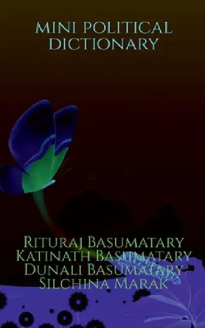 Mini Political Dictionary by Rituraj Basumatary