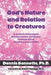 God's Nature and Relation to Creatures: A Catholic Philosopher Explains Divine Attributes, Problem of Evil, and Natural Law Ethics by Dennis Bonnette