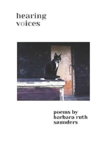 Hearing Voices by Barbara Ruth Saunders
