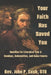 Your Faith Has Saved You: Homilies for Liturgical Year A-Sundays, Solemnities, and Some Feasts by John P. Cush Std