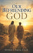 Our Befriending God by Dennis Billy Cssr