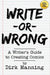 Write or Wrong: A Writer's Guide to Creating Comics [2nd Edition]: A Writer's Guide to Creating Comics by Dirk Manning