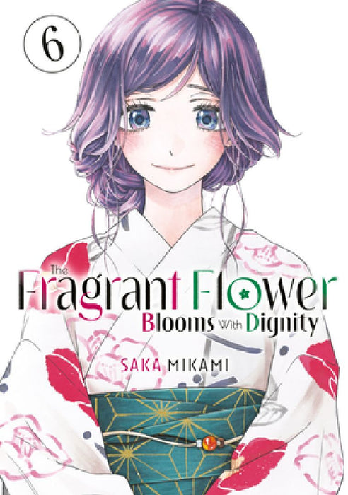 The Fragrant Flower Blooms with Dignity 6 by Saka Mikami