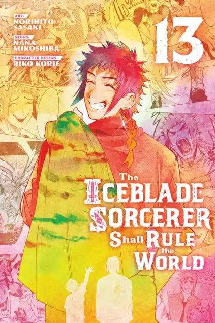 The Iceblade Sorcerer Shall Rule the World 13 by Norihito Sasaki, Nana Mikoshiba, Riko Korie