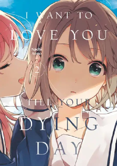 I Want to Love You Till Your Dying Day 2 by Nachi Aono