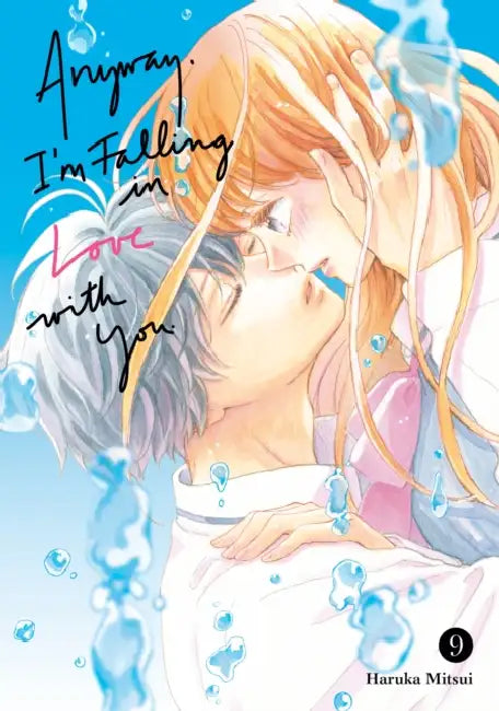 Anyway, I'm Falling in Love with You. 9 by Haruka Mitsui