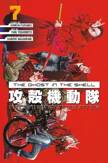 The Ghost in the Shell: The Human Algorithm 7 by Masamune Shirow, Junichi Fujisaku, Yuki Yoshimoto