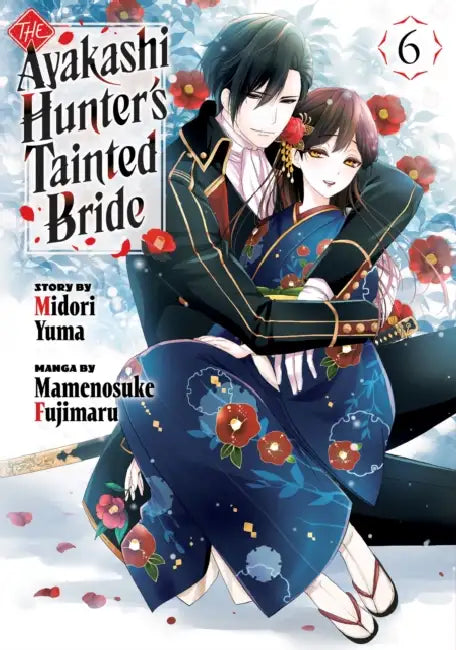 The Ayakashi Hunter's Tainted Bride 6 by Midori Yuma, Mamenosuke Fujimaru