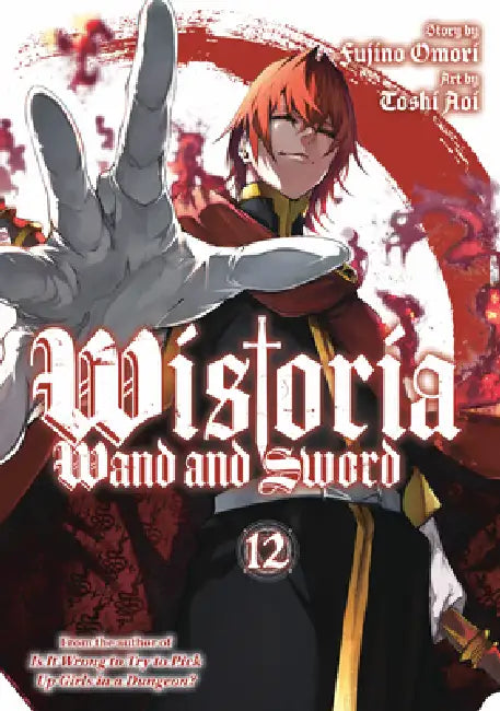 Wistoria: Wand and Sword 12 by Fujino Omori, Toshi Aoi