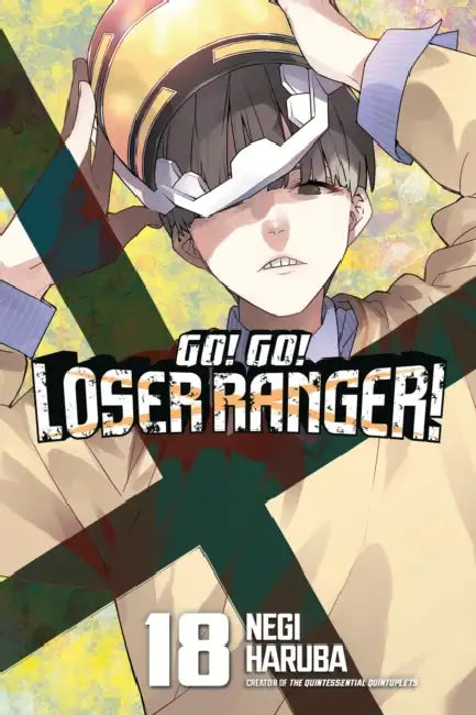 Go! Go! Loser Ranger! 18 by Negi Haruba