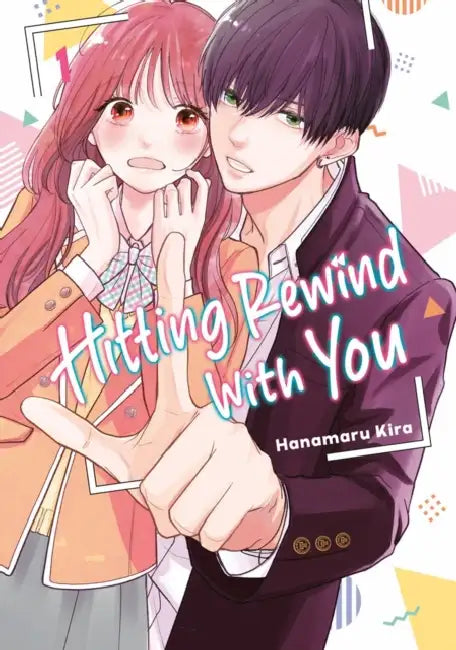Hitting Rewind with You 1 by Hanamaru Kira
