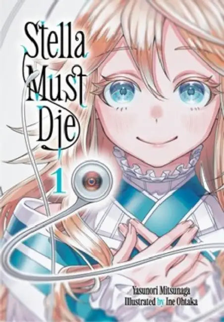 Stella Must Die 1 by Yasunori Mitsunaga, Ine Ohtaka