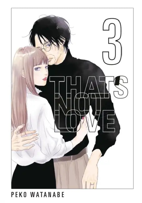 That's Not Love 3 by Peko Watanabe