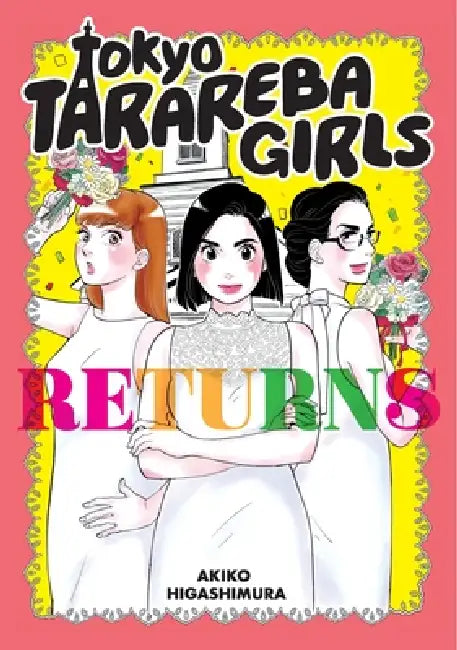 Tokyo Tarareba Girls Returns by Akiko Higashimura