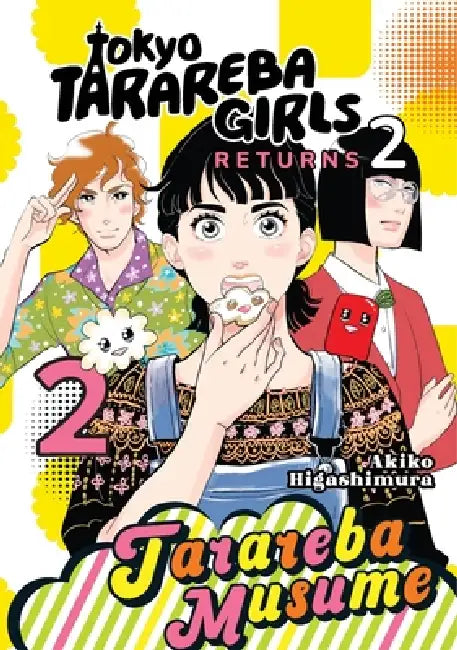 Tokyo Tarareba Girls Returns 2 2 by Akiko Higashimura