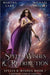 Spells, Wishes, & Retribution: Spells and Wishes Book 7 by Martha Carr