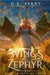 Wings of Zephyr: Weir Dragon Academy Book 4 by D. R. Perry