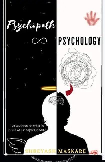 Psychopath Psychology by Shreyash Maskare