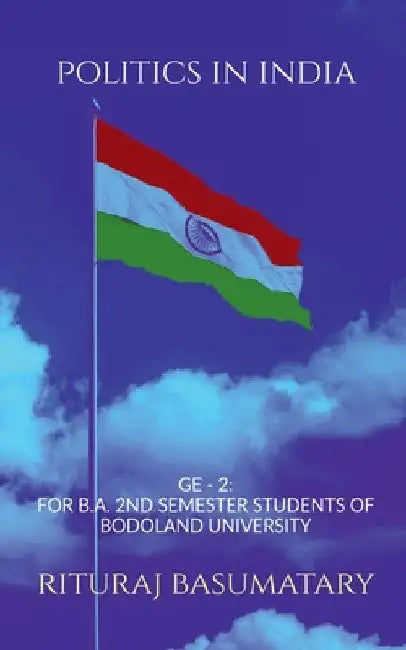 Politics in India by Rituraj Basumatary