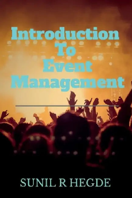 Introduction to Event Management by Sunil R