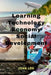 Learning Technology Economy Social Development by John Lok