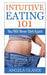 Intuitive Eating 101 by Angela Glaser