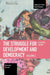 The Struggle for Development and Democracy Volume 2: A General Theory by Alessandro Olsaretti