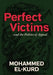 Perfect Victims: And the Politics of Appeal by Mohammed El-Kurd