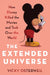 The Extended Universe: How Disney Killed the Movies and Took Over the World by Vicky Osterweil