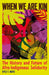 When We Are Kin: The History and Future of Afro-Indigenous Solidarity by Kyle T. Mays