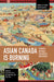 Asian Canada Is Burning by Rose Ann Torres, Ian Liujia Tian, Coly Chau