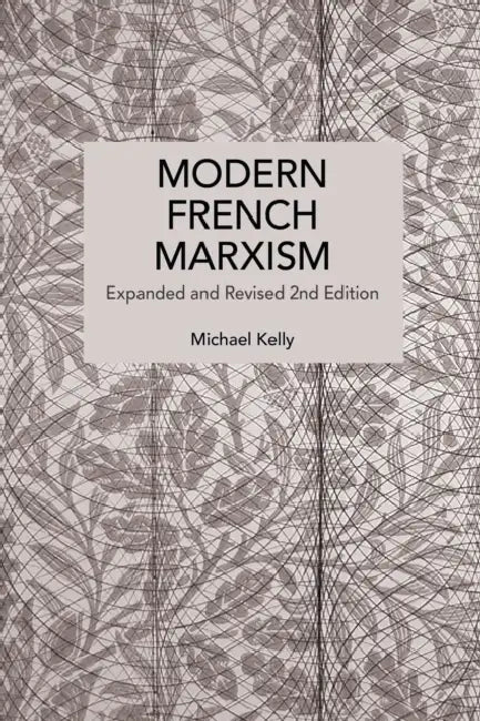 Modern French Marxism by Michael Kelly