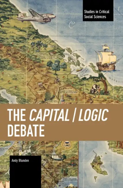 The Capital / Logic Debate by Andy Blunden