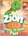Zion Loves to Bake Pies by P. Miller