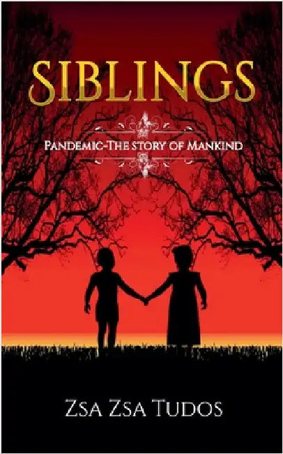 Siblings: Pandemic: The Story of Mankind by Tudos, Zsa Zsa