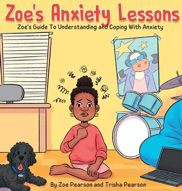 Zoe's Anxiety Lessons by Trisha Pearson