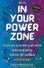 In Your Powerzone: Elevate Your Social Skills And Self-Esteem, Tackle Social Anxiety, And Build Your Confidence Without Burnout: A Self-Help Guidebook by Mia Reyes