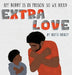 My Daddy Is In Prison So We Need Extra Love by Ruth Mercy Woroniecki